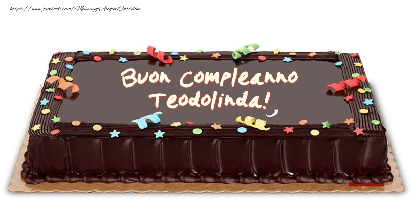 Torta di compleanno per Teodolinda! - Cartoline compleanno con torta