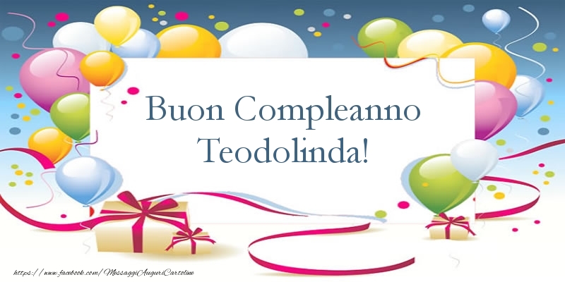 Buon Compleanno Teodolinda - Cartoline compleanno