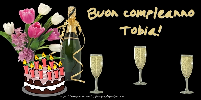 Torta e Fiori: Buon Compleanno Tobia! - Cartoline compleanno