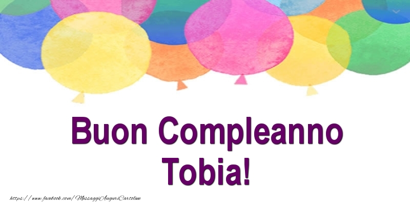 Buon Compleanno Tobia! - Cartoline compleanno