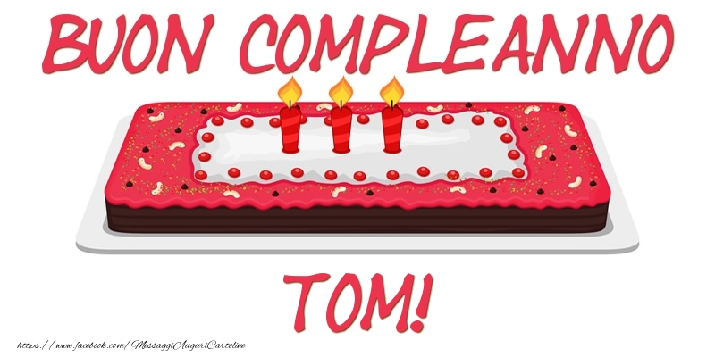 Buon Compleanno Tom! - Cartoline compleanno