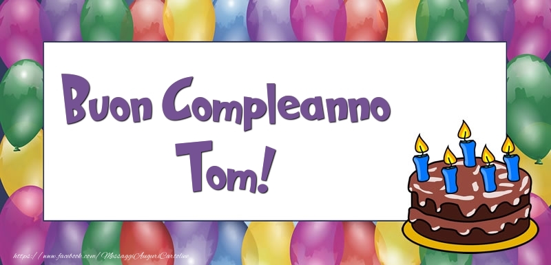 Buon Compleanno Tom - Cartoline compleanno