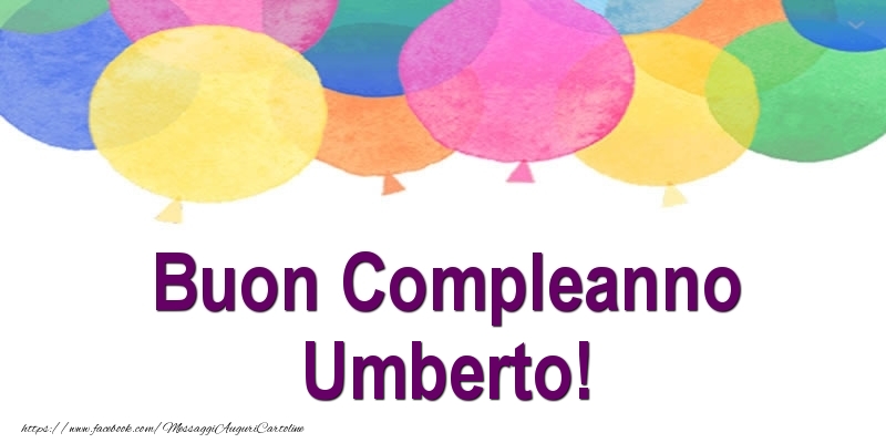 Buon Compleanno Umberto! - Cartoline compleanno
