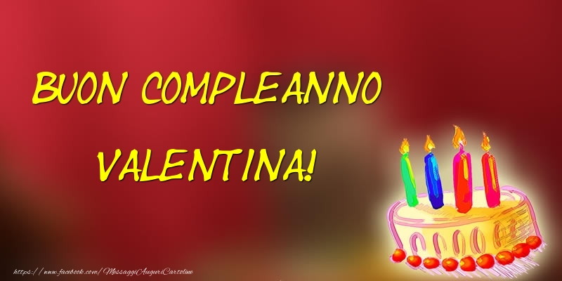 Buon Compleanno Valentina! - Cartoline compleanno