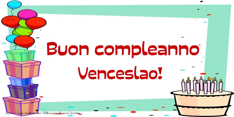 Buon compleanno Venceslao! - Cartoline compleanno