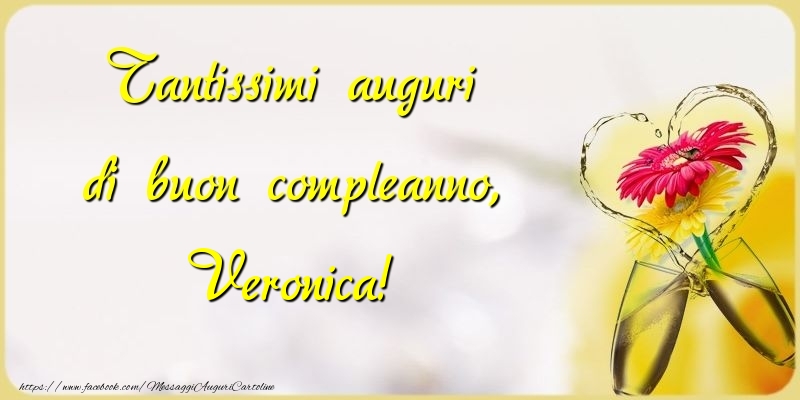 Tantissimi auguri di buon compleanno, Veronica - Cartoline compleanno