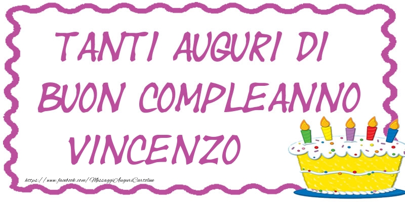 Tanti Auguri di Buon Compleanno Vincenzo - Cartoline compleanno