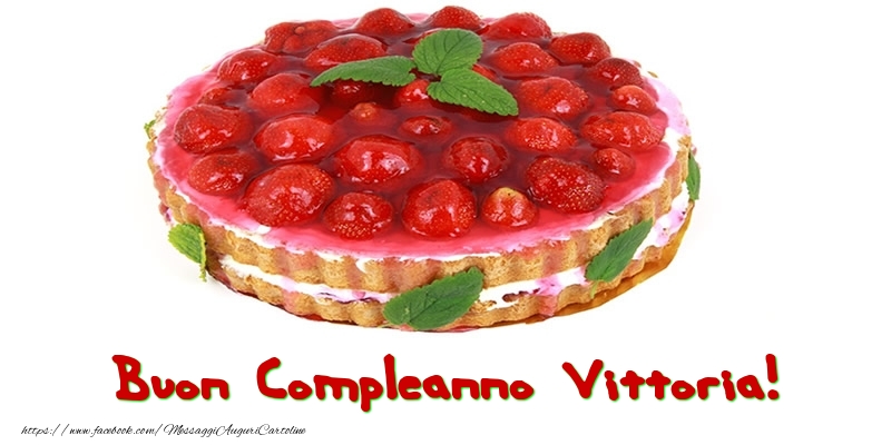 Buon Compleanno Vittoria! - Cartoline compleanno con torta